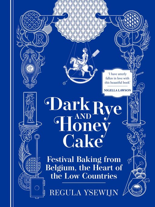 Title details for Dark Rye and Honey Cake by Regula Ysewijn - Available